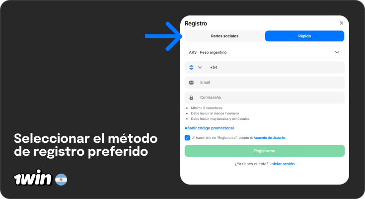 Seleccione el método de registro - Rápido o Usando Redes Sociales - Registro 1Win Argentina